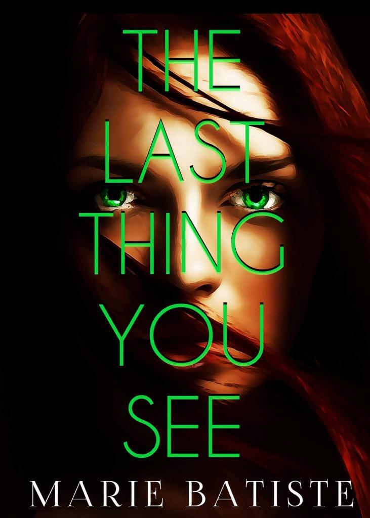 Last Thing You See Book Cover - Horror Author Marie Batiste