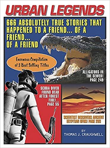 Urban Legends: 666 Absolutely True Stories That Happened to a Friend...of a Friend of a Friend book cover