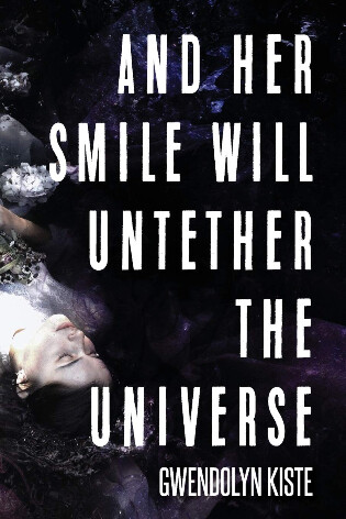 And Her Smile Will Untether the Universe book cover
